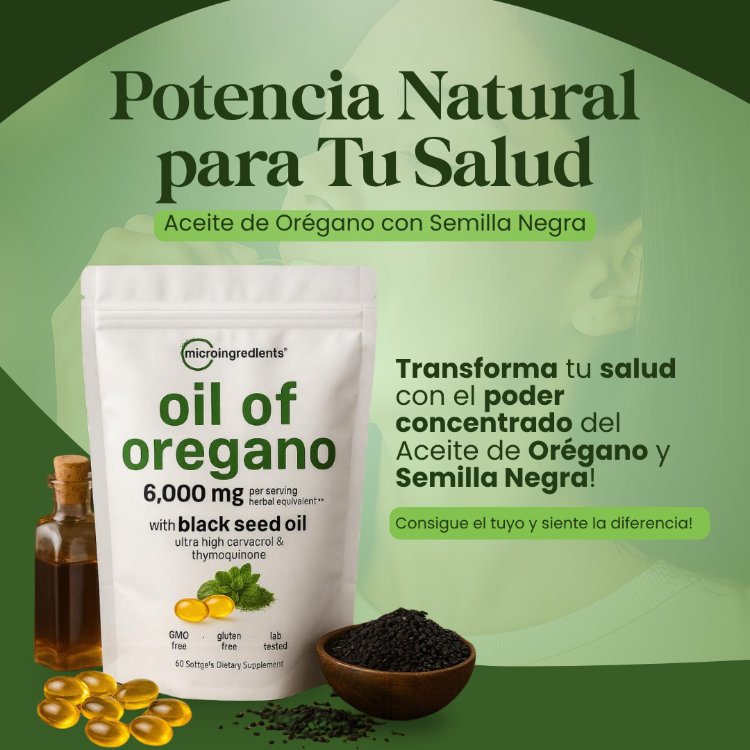 Aceite de Orégano y Semilla Negra 6.000Mg - AUMENTA TUS DEFENSAS EN SEGUNDOS😱